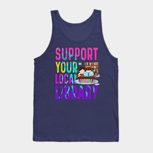 Support your local library Tank Top